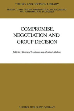 Compromise, Negotiation and Group Decision