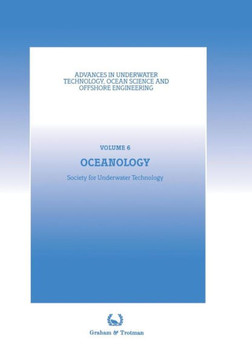 Oceanology: Proceedings of an International Conference (Oceanology International '86), Sponsored by the Society for Underwater Tec
