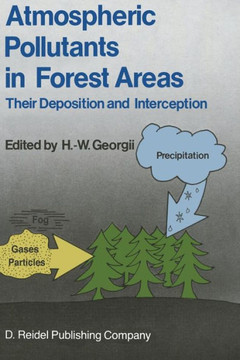 Atmospheric Pollutants in Forest Areas: Their Deposition and Interception