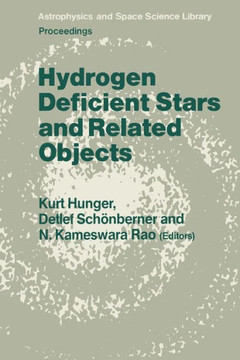 Hydrogen Deficient Stars and Related Objects: Proceeding of the 87th Colloquium of the International Astronomical Union Held at Mysore, India, 10-15 N