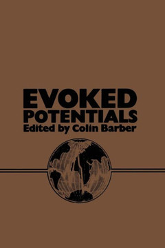 Evoked Potentials: Proceedings of an International Evoked Potentials Symposium Held in Nottingham, England