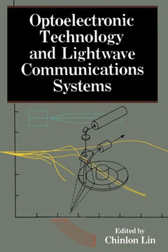 Optoelectronic Technology and LightWave Communications Systems