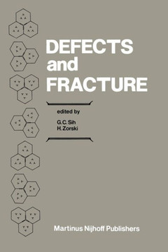 Defects and Fracture: Proceedings of First International Symposium on Defects and Fracture, Held at Tuczno, Poland, October 13-17, 1980