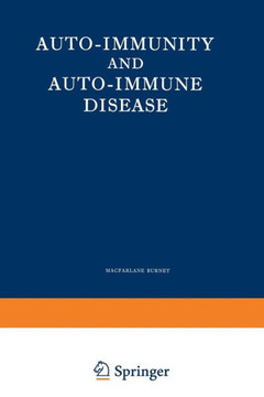 Auto-Immunity and Auto-Immune Disease: A Survey for Physician or Biologist