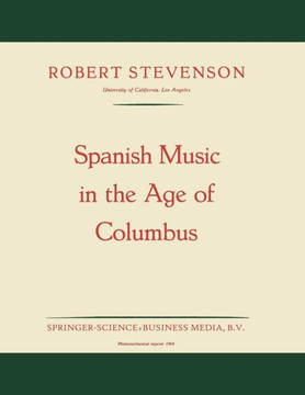 Spanish Music in the Age of Columbus