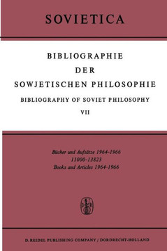 Bibliographie Der Sowjetischen Philosophie Bibliography of Soviet Philosophy: B?cher Und Aufs?tze 1964-1966