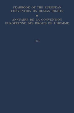 Yearbook of the European Convention on Human Rights / Annuaire de la Convention Europeenne Des Droits de l'Homme: The European Commission and European