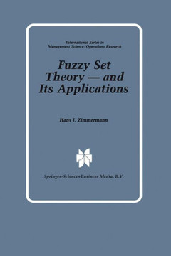 Fuzzy Set Theory -- And Its Applications