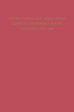 Eleventh Conference of the International Bar Association: Lausanne, Switzerland, July 11-15, 1966
