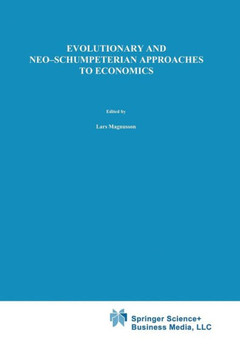 Evolutionary and Neo-Schumpeterian Approaches to Economics