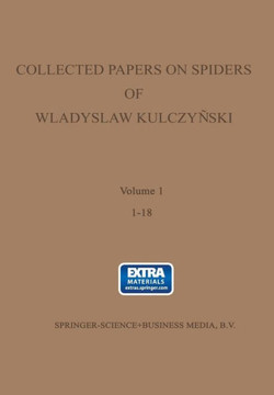Collected Papers on Spiders of Wladyslaw Kulczyński Collected Papers on Spiders of Wladyslaw Kulczyński