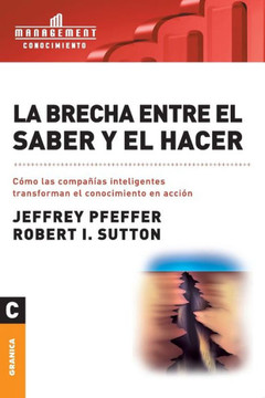 La brecha entre el saber y el hacer La brecha entre el saber y el hacer