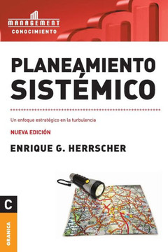 Planeamiento sist?mico: Un enfoque estrat?gico en la turbulencia