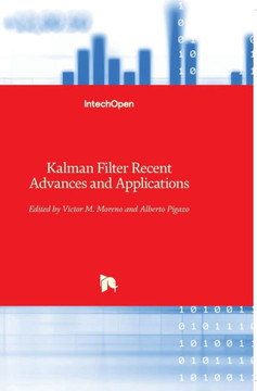 Kalman Filter: Recent Advances and Applications