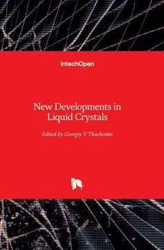 New Developments in Liquid Crystals