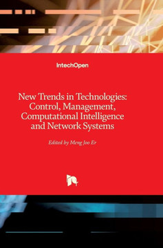 New Trends in Technologies: Control, Management, Computational Intelligence and Network Systems New Trends in Technologies: Control, Management, Computational Intelligence and Network Systems