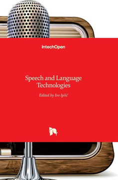 Speech and Language Technologies Speech and Language Technologies