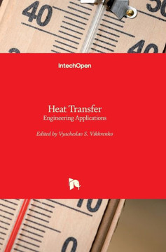Heat Transfer: Engineering Applications