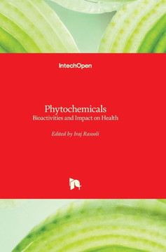 Phytochemicals: Bioactivities and Impact on Health