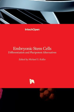 Embryonic Stem Cells: Differentiation and Pluripotent Alternatives