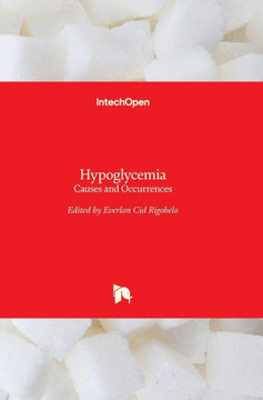 Hypoglycemia: Causes and Occurrences