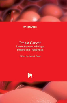 Breast Cancer: Recent Advances in Biology, Imaging and Therapeutics
