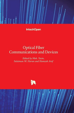 Optical Fiber Communications and Devices
