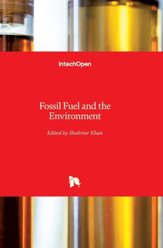 Fossil Fuel and the Environment Fossil Fuel and the Environment