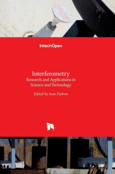 Interferometry: Research and Applications in Science and Technology