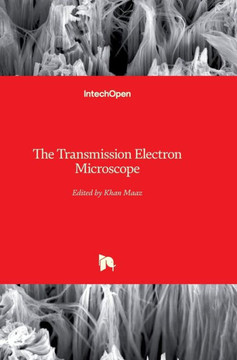 The Transmission Electron Microscope The Transmission Electron Microscope