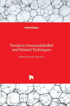 Trends in Immunolabelled and Related Techniques Trends in Immunolabelled and Related Techniques