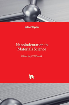Nanoindentation in Materials Science Nanoindentation in Materials Science