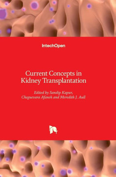 Current Concepts in Kidney Transplantation