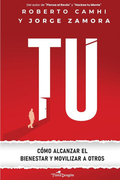 T?: C?mo alcanzar el bienestar y movilizar a otros