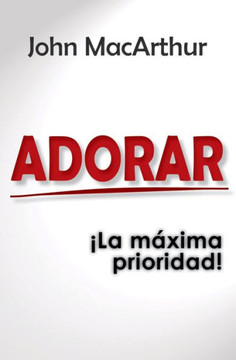 Adorar - Bolsilibro: ?La M?xima Prioridad!