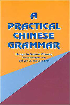 A Practical Chinese Grammar