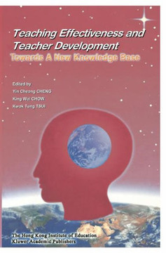 Teaching Effectiveness and Teacher Development: Towards a New Knowledge Base