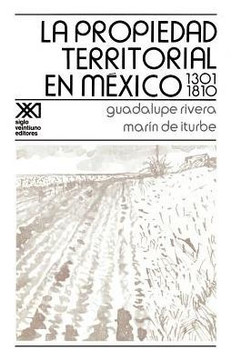 La Propiedad Territorial En Mexico 1301-1810 La Propiedad Territorial En Mexico 1301-1810