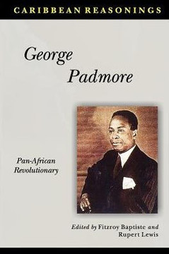 Caribbean Reasonings George Padmore Caribbean Reasonings George Padmore