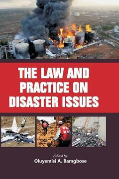 The Law and Practice on Disaster Issues