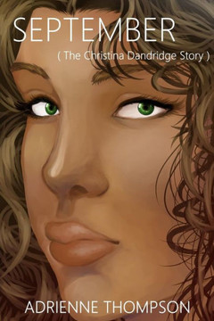 September (The Christina Dandridge Story) (Been So Long)