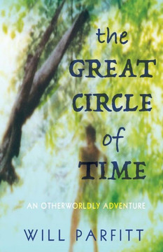 The Great Circle Of Time The Great Circle Of Time