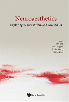 Neuroaesthetics: Exploring Beauty Within and Around Us