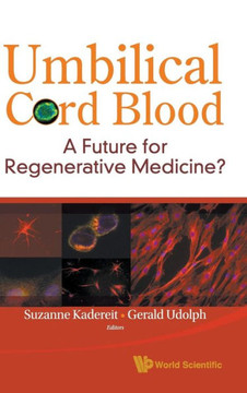 Umbilical Cord Blood: A Future for Regenerative Medicine?