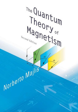Quantum Theory of Magnetism, the (2nd Edition)