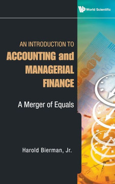 Introduction to Accounting and Managerial Finance, An: A Merger of Equals
