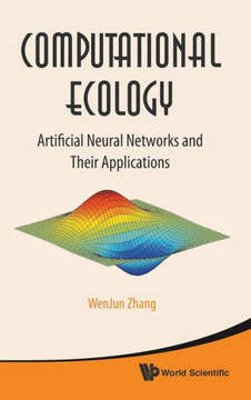 Computational Ecology: Artificial Neural Networks and Their Applications
