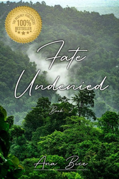 Fate Undenied: Book 2