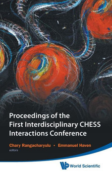 Proceedings of the First Interdisciplinary Chess Interactions Conference