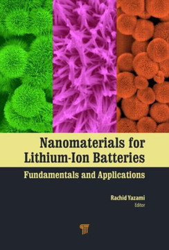 Nanomaterials for Lithium-Ion Batteries: Fundamentals and Applications